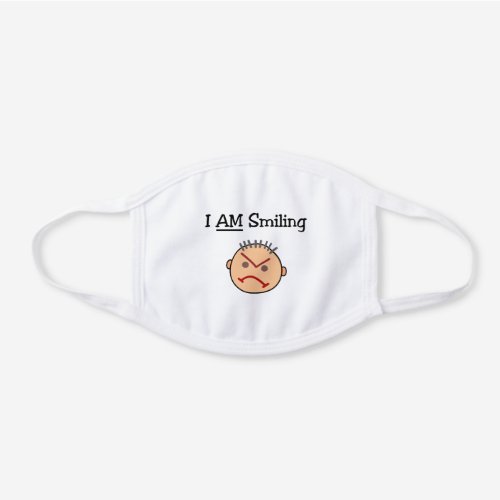 Funny I AM Smiling Grouchy Angry Crabby Guy White Cotton Face Mask