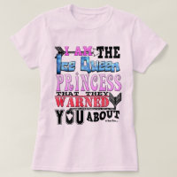 Funny I Am the Ice Queen Princess T-Shirt