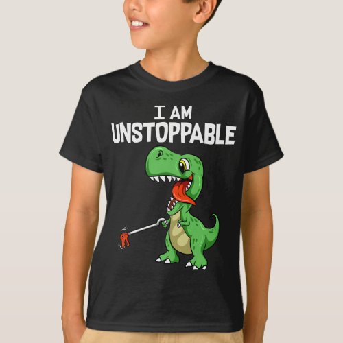 Funny I Am Unstoppable T_Rex Dinosaur Grabber Pun T_Shirt
