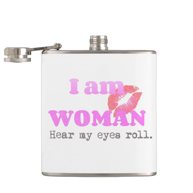 Funny I Am Woman Quote Flask (Opened)