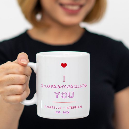 Funny I Awesomesauce You Valentine Mug