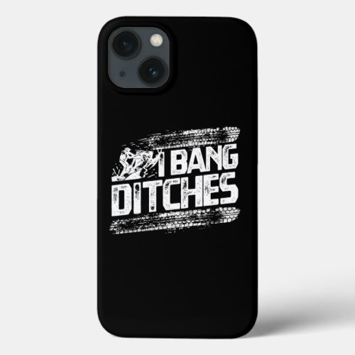 Funny I Bang Ditches Snowmobile Rider iPhone 13 Case