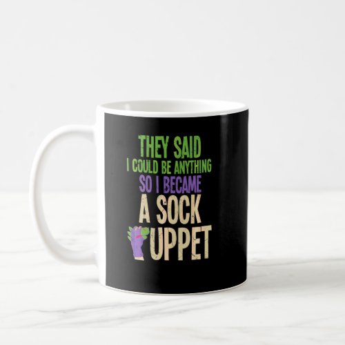 Funny I Became A Sock Puppet Dinosaur Comedians  Coffee Mug