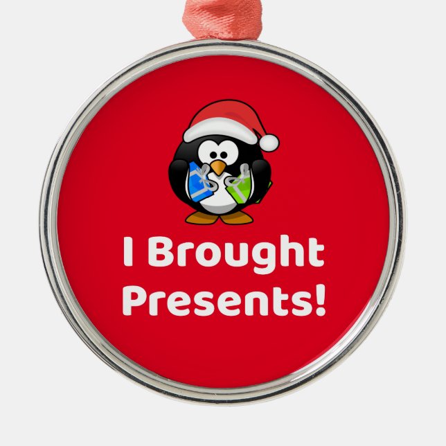 Funny I Brought Presents! | Penguin Metal Ornament (Front)
