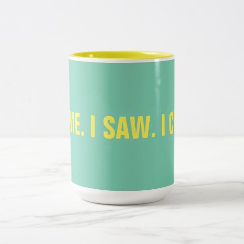 Funny I Came I Saw I Cited 15 oz Two_Tone Coffee Mug