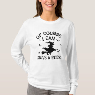 Funny I Can Drive A Stick Halloween Women T-Shirt