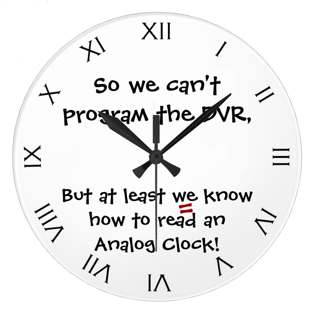 Funny I Can Read An Analog Clock Joke Zazzle