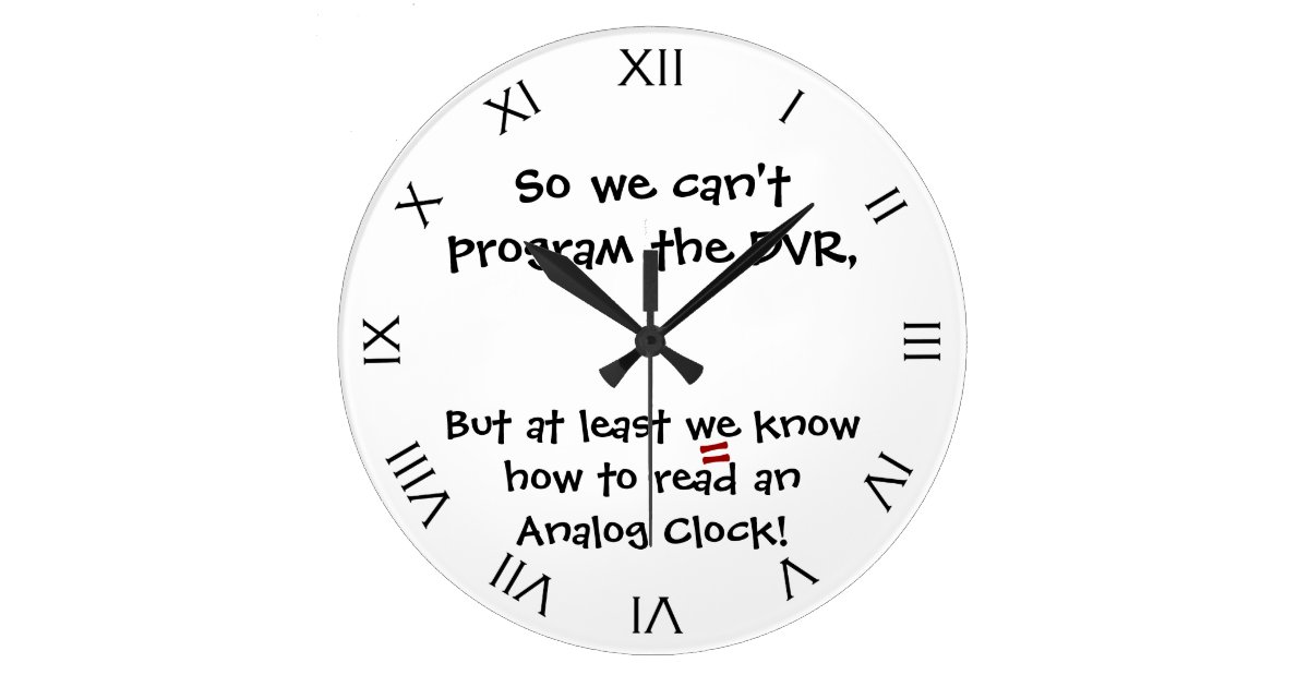 Funny I Can Read An Analog Clock Joke | Zazzle.com