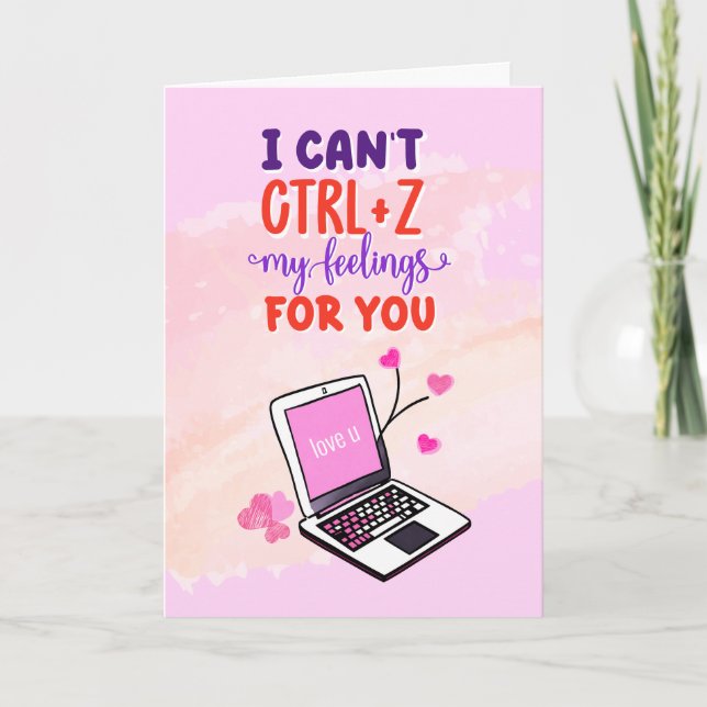 Funny  'I Can't Undo My Feelings' Valentine's Day Card (Front)
