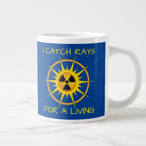 Funny I Catch Rays For a Living   Giant Coffee Mug