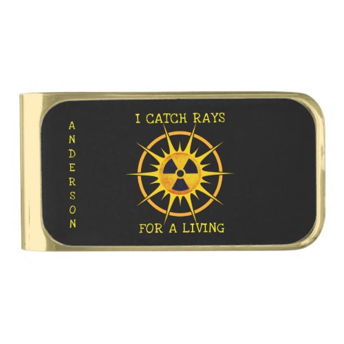 Funny I Catch Rays For a Living  Gold Finish Money Clip