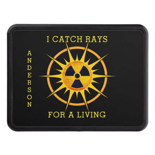 Funny I Catch Rays For a Living    Hitch Cover