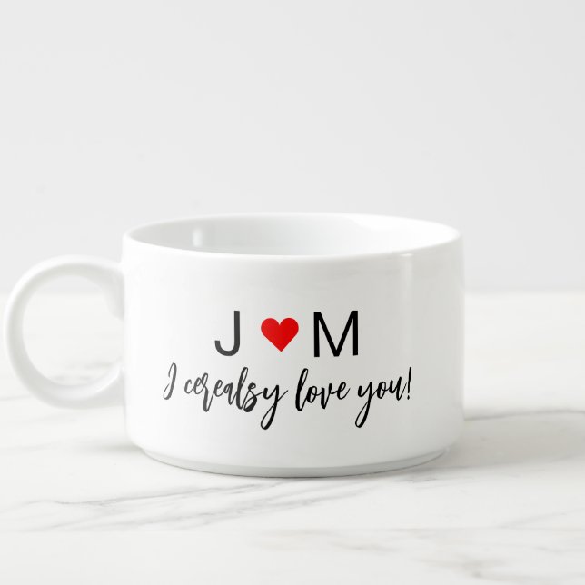 Funny I cerealsy love you custom initials Bowl (Right)