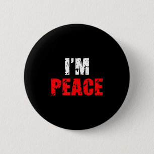 Funny I Come In Peace I’m Peace Matching Couple Lo Button