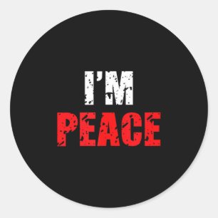 Funny I Come In Peace I’m Peace Matching Couple Lo Classic Round Sticker