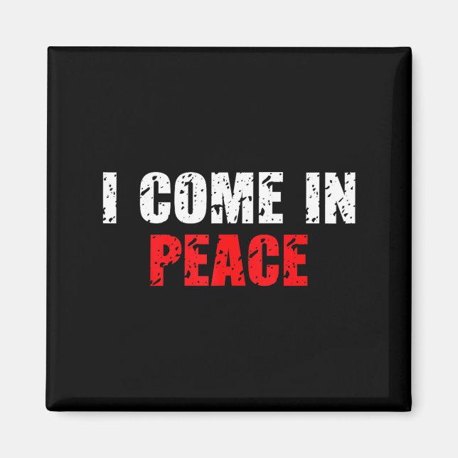 Funny I Come In Peace I’m Peace Matching Couple Lo Magnet (Front)