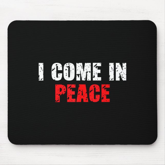 Funny I Come In Peace I’m Peace Matching Couple Lo Mouse Pad (Front)