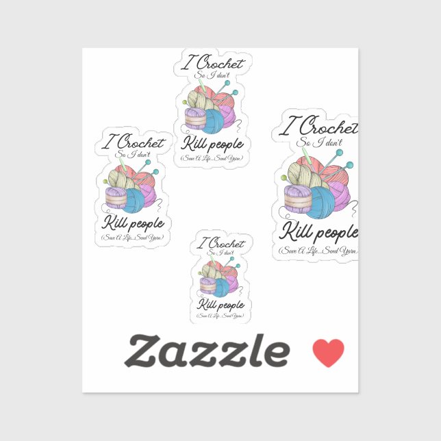 Funny I Crochet Save A Life Yarn Art Sticker (Sheet)