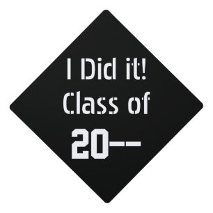 Funny I did it graduation simple design Cap Topper