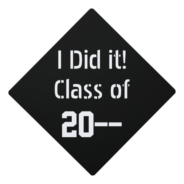 Funny I did it graduation simple design Graduation Cap Topper (Front)