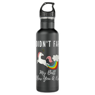 Funny I Didn't Fart My Butt Blew You A Kiss Unicor Stainless Steel Water Bottle