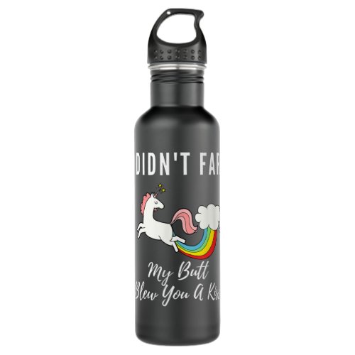 Funny I Didnt Fart My Butt Blew You A Kiss Unicor Stainless Steel Water Bottle