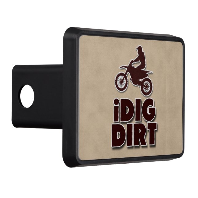 Funny I Dig Dirt Motocross Theme Hitch Cover (Right)
