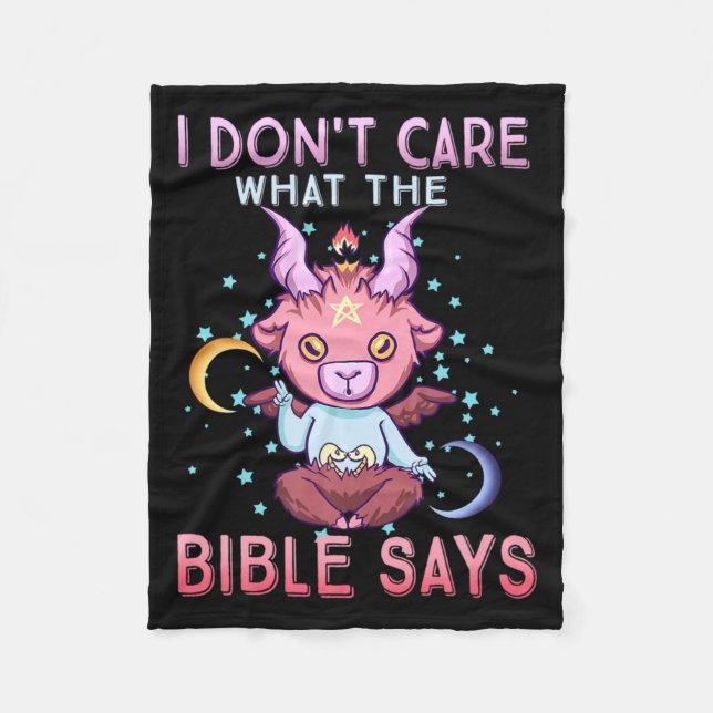 Funny I Dont Care What Bible Says  Fleece Blanket (Front)