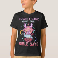 Funny I Dont Care What Bible Says 
