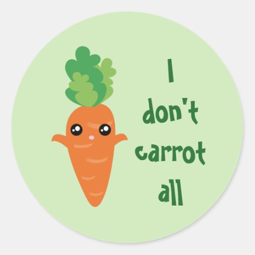 Funny I dont Carrot All Food Pun Humor Cartoon Classic Round Sticker