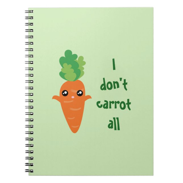 Funny I don't Carrot All Food Pun Humor Cartoon Notebook (Front)