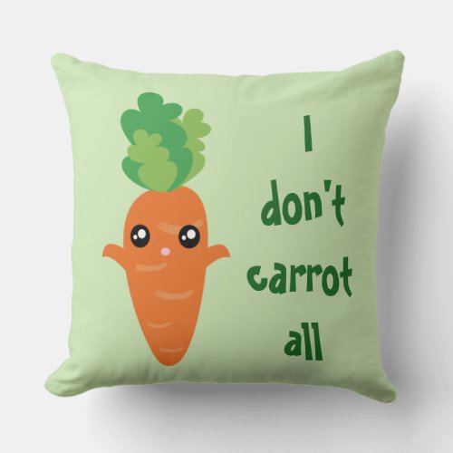Funny I dont Carrot All Food Pun Humor Cartoon Throw Pillow