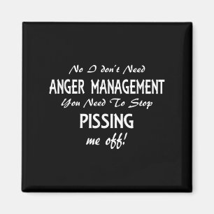 Funny I Don't Need Anger Management Stop Ing Me Of Magnet
