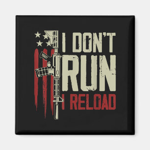 Funny I Don't Run I Reload Gun Rights American Fla Magnet