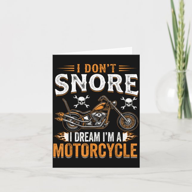 Funny I Don't Snore I Dream I'm A Motorcycle Biker Card (Front)