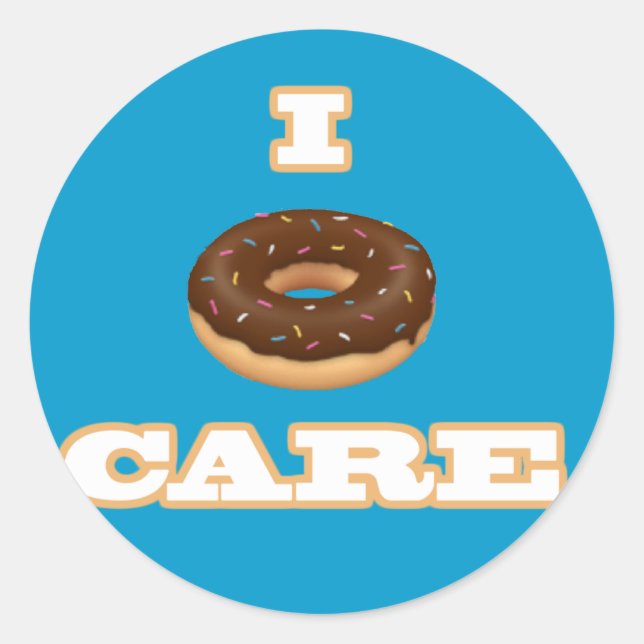 Funny "I Doughnut Care" Item Classic Round Sticker (Front)