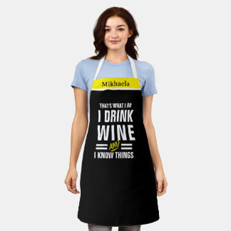 Funny I Drink Wine Chef Apron Thats What I Do