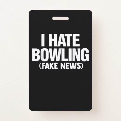 Funny I Hate Bowling Tee Shirt Men Women Gift Badge