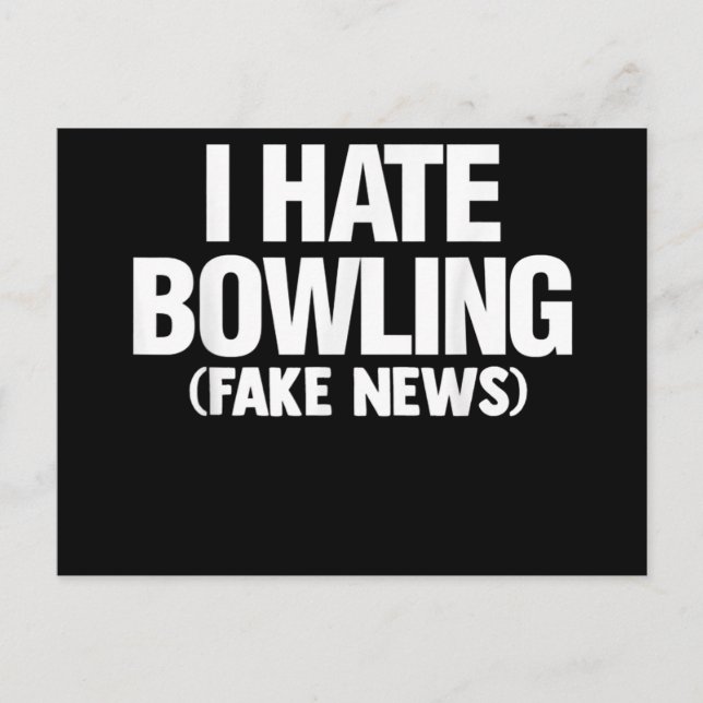 Funny I Hate Bowling Tee Shirt Men Women Gift Invitation Postcard (Front)