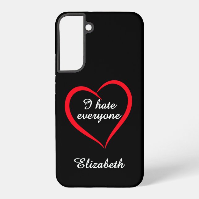 Funny "I Hate Everyone" Custom Name Introvert Phon Samsung Galaxy Case (Back)