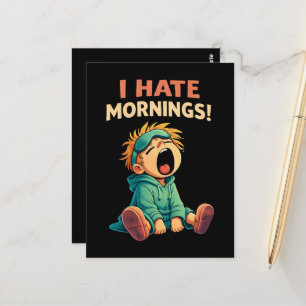 Funny I Hate Mornings Sleepy Postcard