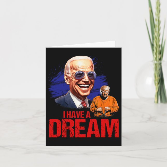 Funny I Have A Dream Lock Him Up  Card (Front)
