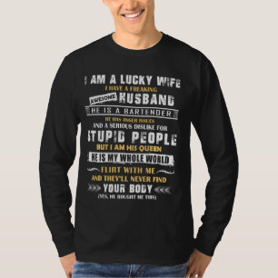 Funny I Have A Freaking Awesome Husband He S A Bar T-Shirt