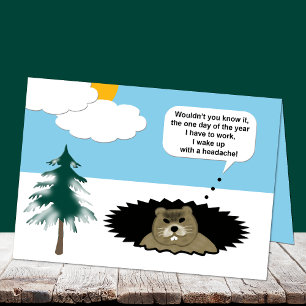 Funny I Have A Headache Groundhog Day Card