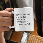 Funny “I Have A Nice Butt” Quote Coffee Mug<br><div class="desc">Start the day with confidence (and coffee). This funny “Morning Reminder” mug features clean, modern black typography on a crisp white background for a bold, minimalist look that never goes out of style. Perfect as a humorous gift for birthdays, Valentine’s Day, anniversaries, Christmas stocking stuffer, or just because, this novelty...</div>