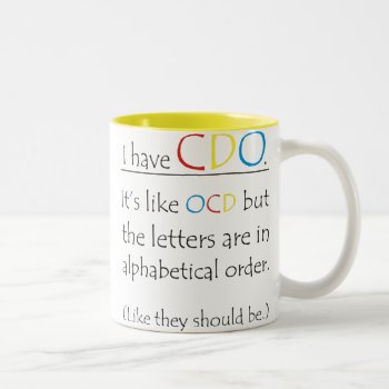 Funny I Have Cdo Like Ocd Two-tone Coffee Mug by teeloft at Zazzle