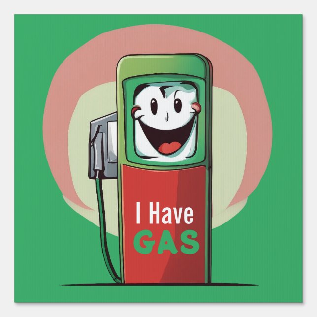 Funny I Have Gas Cartoon Sign (Front)