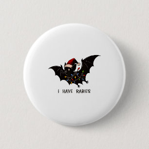 Funny I Have Rabies Christmas Bat Matching Holiday Button