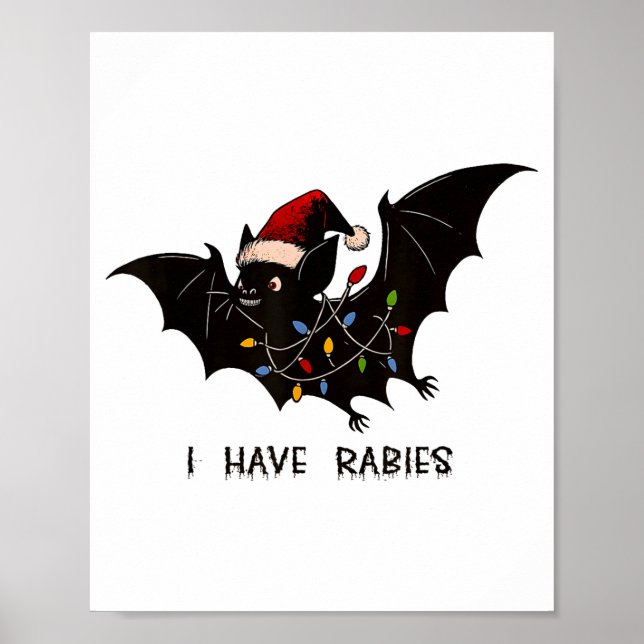 Funny I Have Rabies Christmas Bat Matching Holiday Poster (Front)