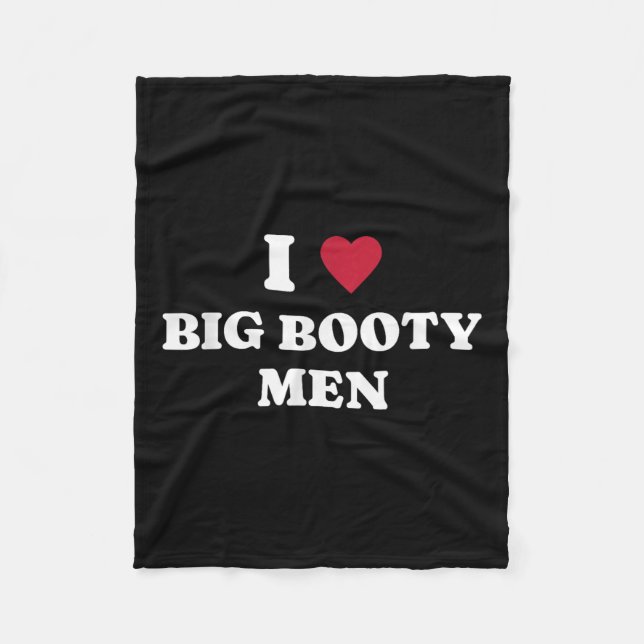 Funny I (heart) Love Big Booty Men Quote  Fleece Blanket (Front)